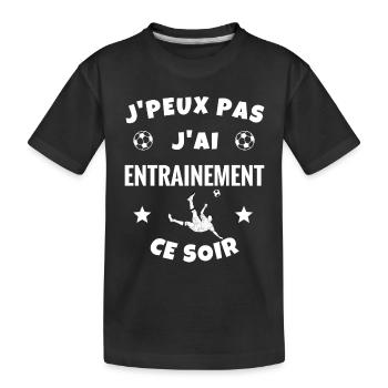 j'peux pas j'ai entrainement ce soir - foot - T-shirt bio Premium Enfant - noir - Devant