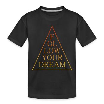 follow your dream Spruch Traum dreams - Kinder Premium Bio T-Shirt - Schwarz - Vorne