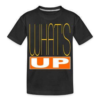 What's up - new design - Kids' Premium Organic T-Shirt - black - Front