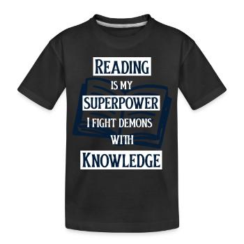 Reading Is My Superpower. Book Lover Avid Reader - Kids' Premium Organic T-Shirt - black - Front