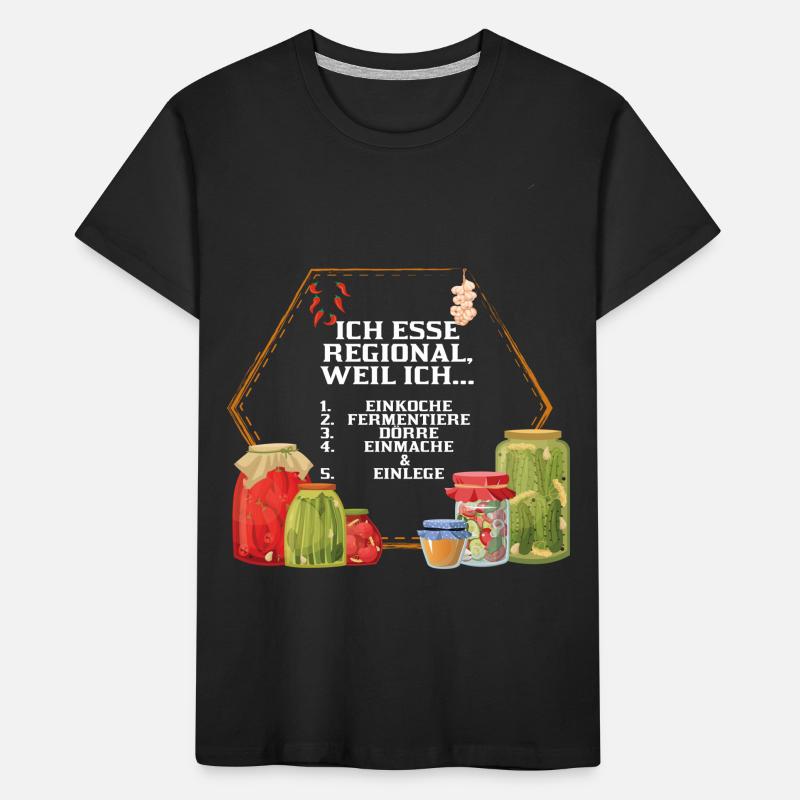 Einkochen Haltbar machen Fermentieren Einmachen Kinder Premium Bio T-Shirt
