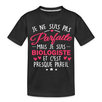 Pas parfaite mais biologiste - T-shirt bio Premium Enfant - noir - Devant