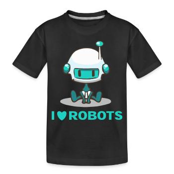 I Love Robots Cute Robot - Kids' Premium Organic T-Shirt - black - Front
