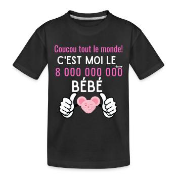 c'est moi le 8 milliard ème bébé fille née en 2022 - T-shirt bio Premium Enfant - noir - Devant