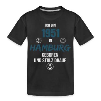 1951 in Hamburg geboren und stolz drauf - Geschenk - Kinder Premium Bio T-Shirt - Schwarz - Vorne