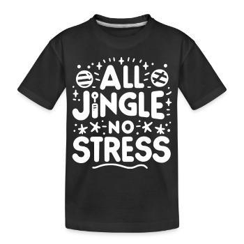 Alles Jingle Kein Stress - Kinder Premium Bio T-Shirt - Schwarz - Vorne