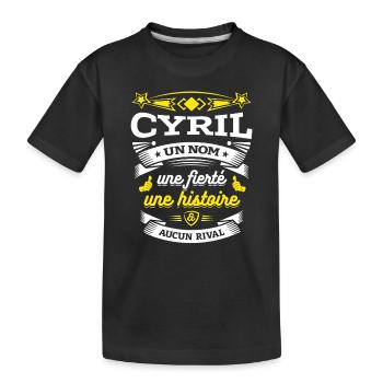 CYRIL UN NOM UNE FIERTÉ AUCUN RIVAL - T-shirt bio Premium Enfant - noir - Devant