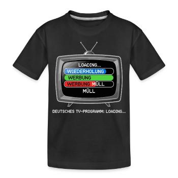 German TV Program: Loading... - Kids' Premium Organic T-Shirt - black - Front