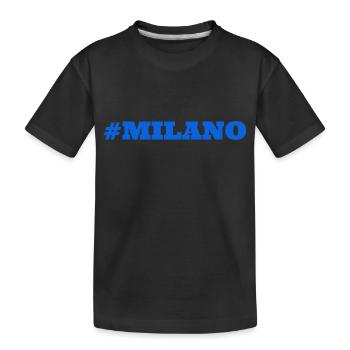 #Milano Milan Milan - Kids' Premium Organic T-Shirt - black - Front
