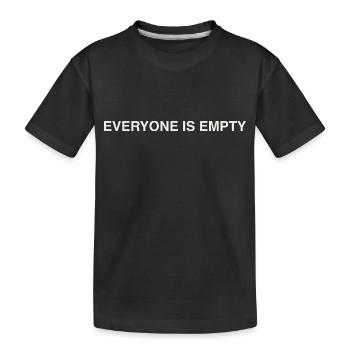 Tout le monde est vide - T-shirt bio Premium Enfant - noir - Devant