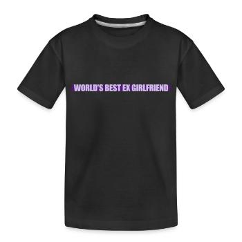World's Best Ex Girlfriend - Kids' Premium Organic T-Shirt - black - Front