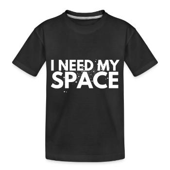I need my space - Kinder Premium Bio T-Shirt - Schwarz - Vorne