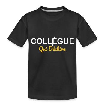 Collègue Qui Déchire - T-shirt bio Premium Enfant - noir - Devant
