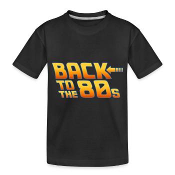 Back To The 80s - Kids' Premium Organic T-Shirt - black - Front