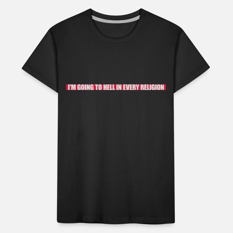im going to hell Kinder Premium Bio T-Shirt
