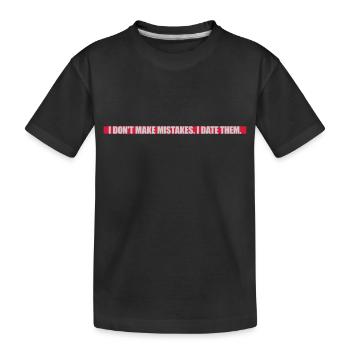 Date Mistakes Zitat Logo - Kinder Premium Bio T-Shirt - Schwarz - Vorne