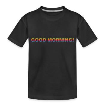 GOOD MORNING! CUPERTINO - Kinder Premium Bio T-Shirt - Schwarz - Vorne