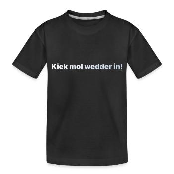 Kiek mol wedder in silber - Kinder Premium Bio T-Shirt - Schwarz - Vorne