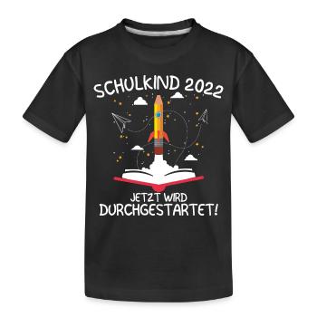 Schulkind 2022 Rakete Einschulung 1. Klasse Kind - Kinder Premium Bio T-Shirt - Schwarz - Vorne