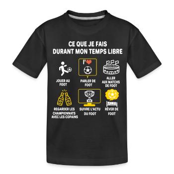 Football supporter Joueur Cadeau Humour foot - T-shirt bio Premium Enfant - noir - Devant