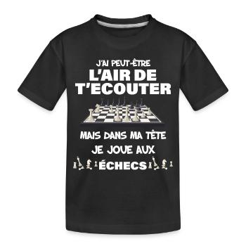 Jeu D'Echec Cadeau Citation Joueur Joueuse - T-shirt bio Premium Enfant - noir - Devant