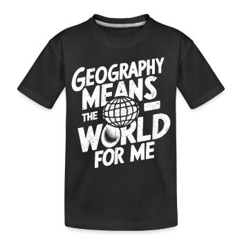 Die Welt durch Geografie verstehen - Kinder Premium Bio T-Shirt - Schwarz - Vorne