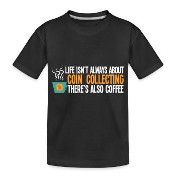 Coin collectors collect coins - Kids' Premium Organic T-Shirt - black - Front