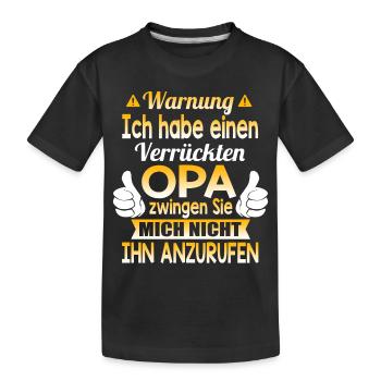 Warnung OPA - Kinder Premium Bio T-Shirt - Schwarz - Vorne