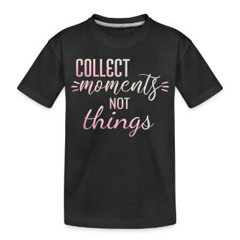 Collect moments not things - T-shirt bio Premium Enfant - noir - Devant