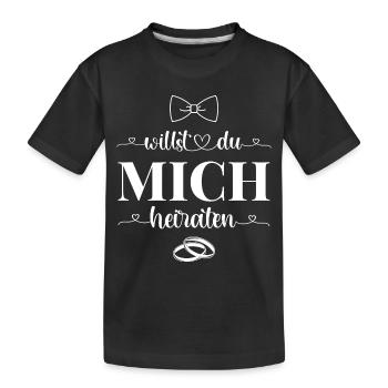 Willst Du mich heiraten - Kinder Premium Bio T-Shirt - Schwarz - Vorne