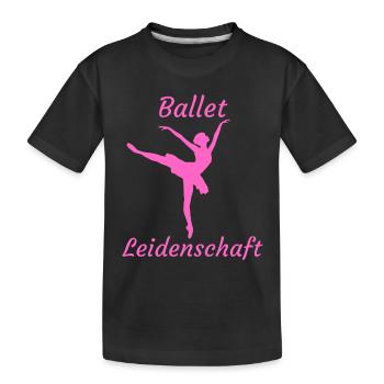 Ballet Leidenschaft, Tänzerin Geschenk - Kinder Premium Bio T-Shirt - Schwarz - Vorne