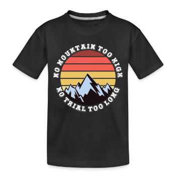 Pas de montagne trop haute, pas trop longue - T-shirt bio Premium Enfant - noir - Devant