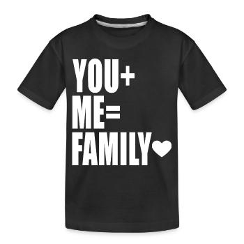 You+Me=Family - Kids' Premium Organic T-Shirt - black - Front