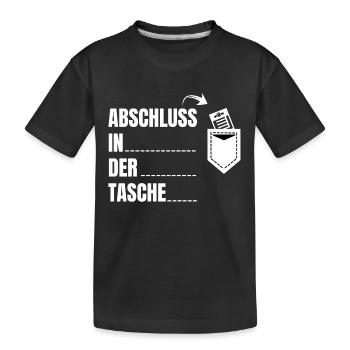 Abschluss in der Tasche Schulabschluss - Kinder Premium Bio T-Shirt - Schwarz - Vorne