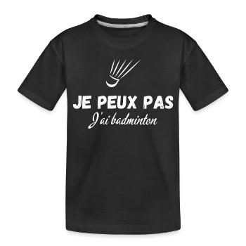 Ich kann nicht Badminton haben - Kinder Premium Bio T-Shirt - Schwarz - Vorne