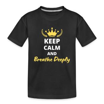 Bleib ruhig und breche tief - Kinder Premium Bio T-Shirt - Schwarz - Vorne