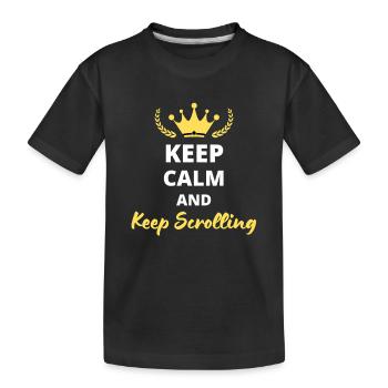 "Bleib ruhig und scrolle weiter" - Screen Addict - Kinder Premium Bio T-Shirt - Schwarz - Vorne