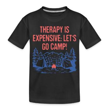 La thérapie coûte cher Go Camp Citation motivationnelle - T-shirt bio Premium Enfant - noir - Devant