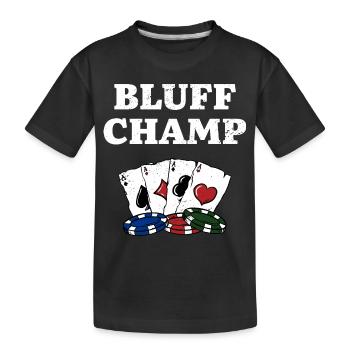 Bluff Champ Card Games Poker Card Player Poker - T-shirt bio Premium Enfant - noir - Devant