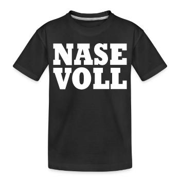 Nase voll - Kinder Premium Bio T-Shirt - Schwarz - Vorne