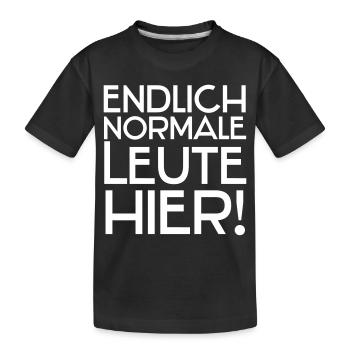 Endlich normale Leute hier! - Kinder Premium Bio T-Shirt - Schwarz - Vorne