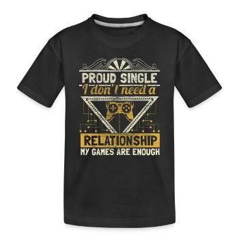 Idée cadeau Single Pride Saying - T-shirt bio Premium Enfant - noir - Devant