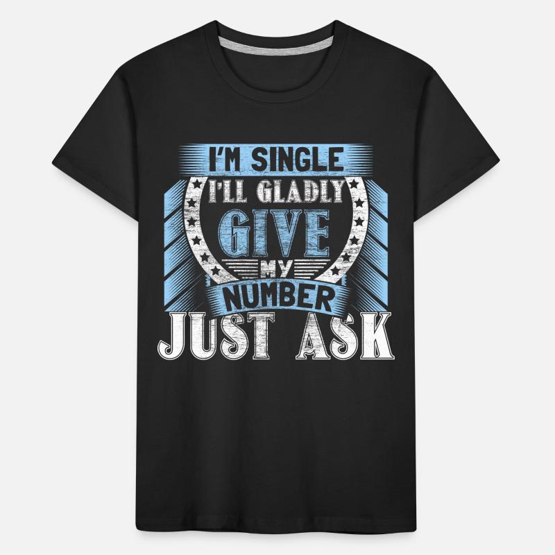 Single Independence Relationship Status Gift Kids' Premium Organic T-Shirt