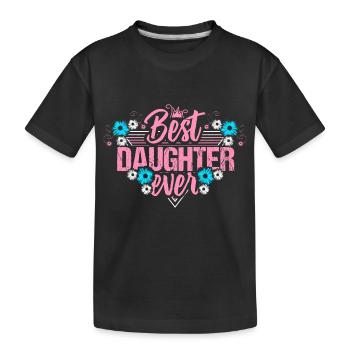 Best Daughter Daughters Cute Gift Idea - Kids' Premium Organic T-Shirt - black - Front