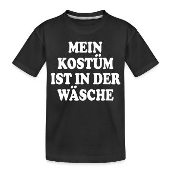 mein kostüm ist in der wäsche - Kinder Premium Bio T-Shirt - Schwarz - Vorne