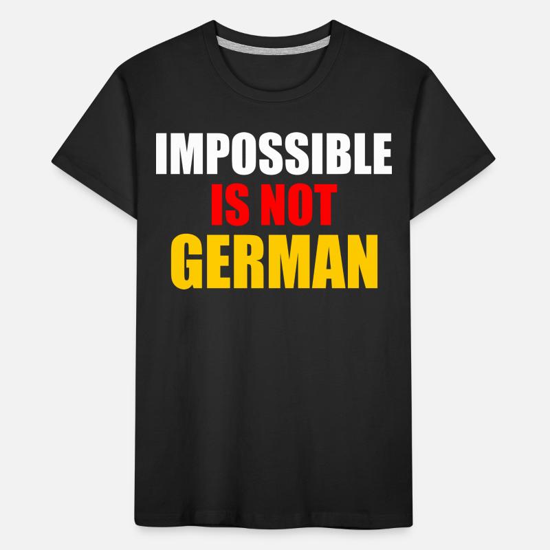 impossible is not german - germany Kids' Premium Organic T-Shirt