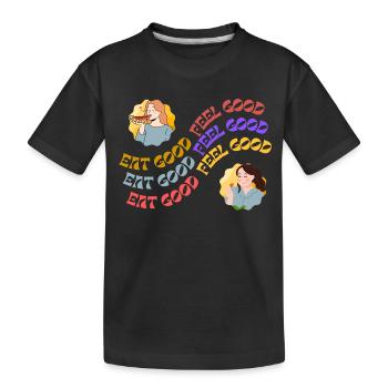 EAT GOOD FEEL GOOD - Kids' Premium Organic T-Shirt - black - Front