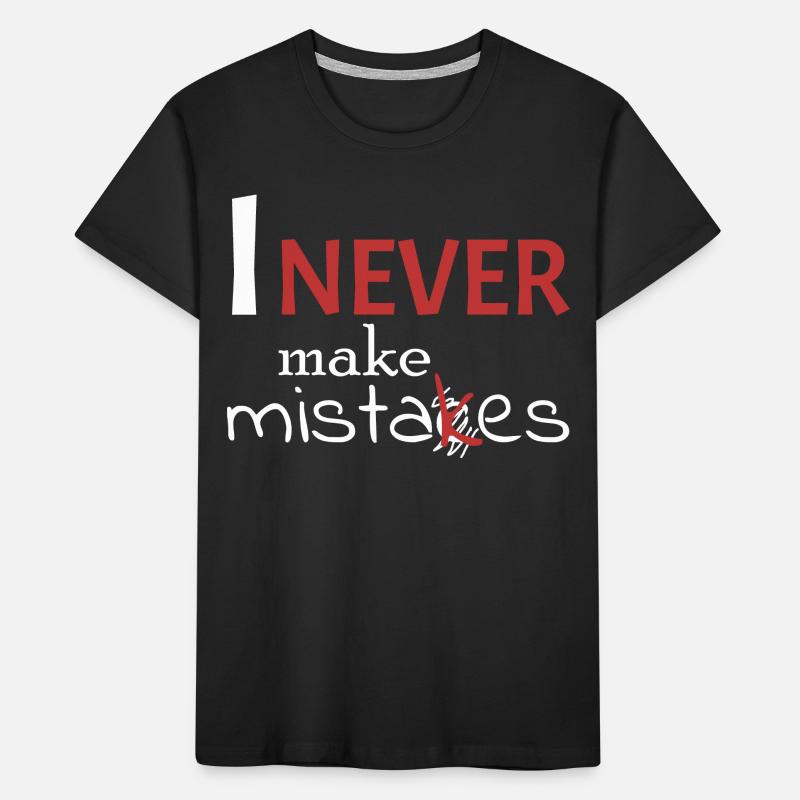 I'm never wrong Kids' Premium Organic T-Shirt