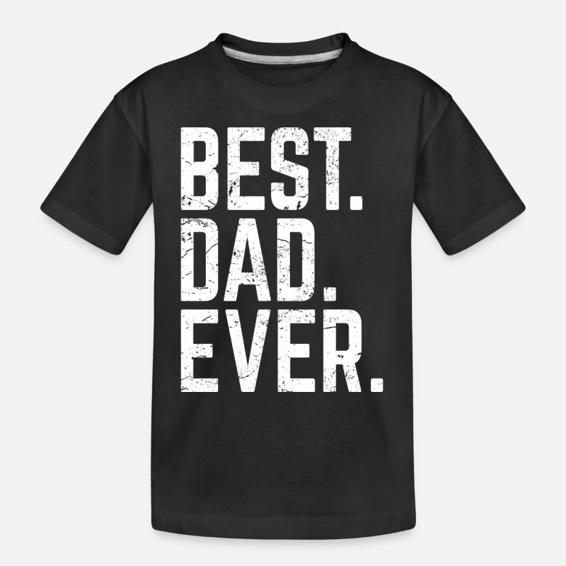 Best Dad Ever - Kinder Premium Bio T-Shirt - Schwarz