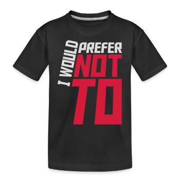 I prefer not to - Kids' Premium Organic T-Shirt - black - Front